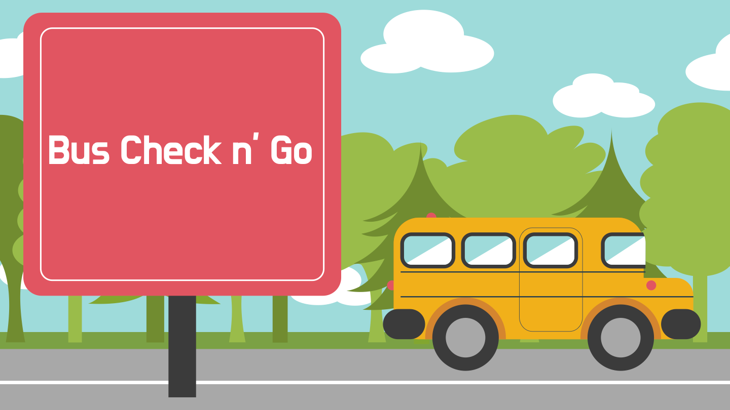 Bus Check n' Go Overview 1